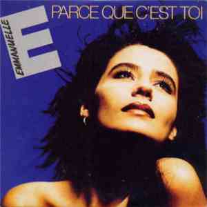 Emmanuelle - Parce Que C'Est Toi download flac