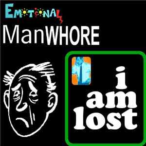 Emotional Manwhore - I Am Lost FLAC album
