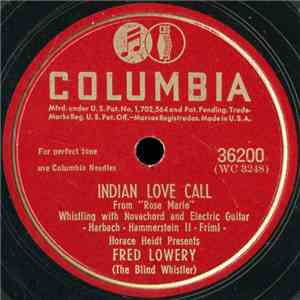 Fred Lowery (The Blind Whistler) - Indian Love Call / I Love You Truly download flac