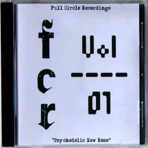 Full Circle DJs / Buzzmasta - Full Circle Recordings - Volume 1 - Psychedelic New Rose download flac