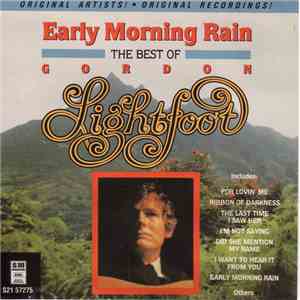 Gordon Lightfoot - Early Morning Rain - The Best Of Gordon Lightfoot download flac