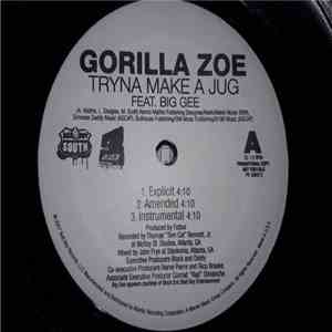 Gorilla Zoe - Tryna Make A Jug / Juice Box download flac