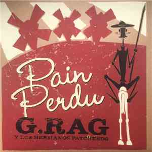 G.Rag Y Los Hermanos Patchekos - Pain Perdu download flac