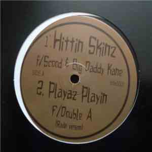 Hittin Skinz Featuring Scood & Big Daddy Kane - Playaz Playin download flac