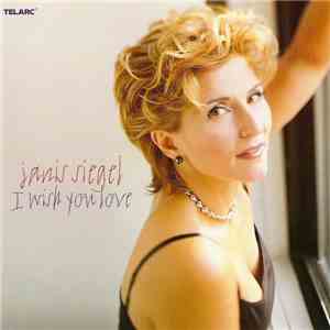 Janis Siegel - I Wish You Love download flac