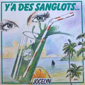 Jocelyn - Y'a Des Sanglots download flac