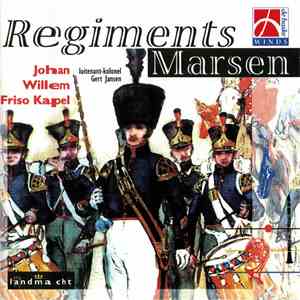 Johan Willem Friso Kapel - Regimentsmarsen download flac