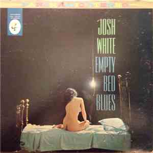 Josh White - Empty Bed Blues download flac