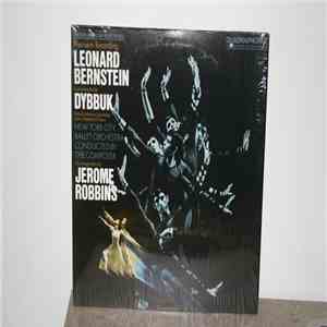 Leonard Bernstein, David Johnson , John Ostendorf, New York City Ballet Orchestra, Jerome Robbins - Dybbuk (Complete Ballet) download flac