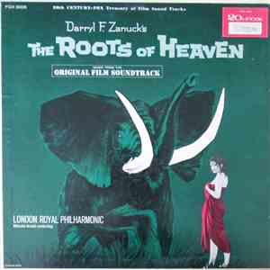 Malcolm Arnold, London Royal Philharmonic - The Roots Of Heaven (Original Film Soundtrack) download flac