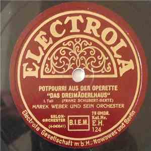 Marek Weber Und Sein Orchester - Potpourri Aus Der Operette "Das Dreimäderlhaus" download flac