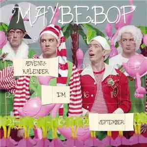 Maybebop - Adventskalender Im September download flac