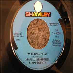 Merrell Fankhauser & H.M.S. Bounty - Girl (I'm Waiting For You) / I'm Flying Home download flac