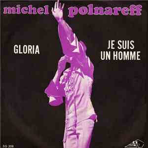 Michel Polnareff - Gloria / Je Suis Un Homme download flac