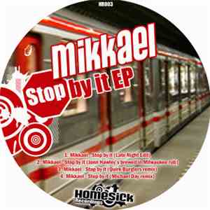 Mikkael - Stop By It EP download flac