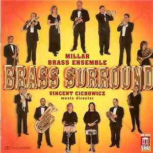 Millar Brass Ensemble, Vincent Cichowicz - Brass Surround download flac