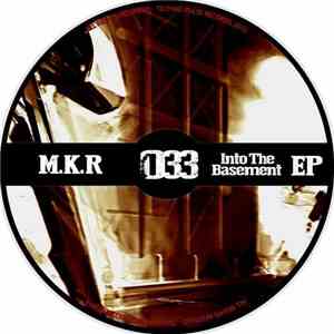 M.K.R. - Into The Basement EP download flac