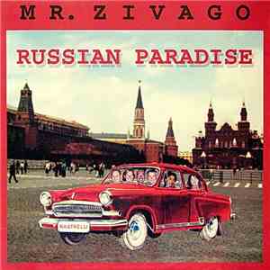Mr. Zivago - Russian Paradise download flac