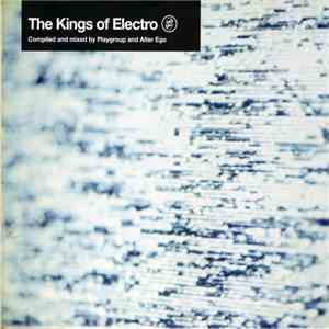 Playgroup And Alter Ego - The Kings Of Electro download flac