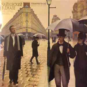 Sergey Zhilin Trio - Tchaikovsky In Jazz download flac
