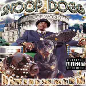 Snoop Dogg - Da Game Is To Be Sold, Not To Be Told download flac