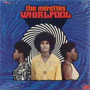 The Mirettes - Whirlpool download flac