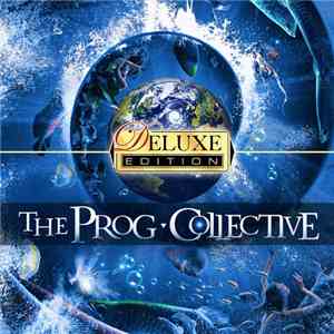 The Prog Collective - The Prog Collective - Deluxe Edition download flac