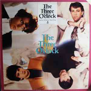 The Three O'Clock - Arrive Without Travelling download flac