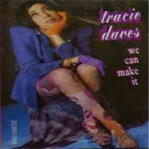 Tracie Daves - We Can Make It download flac