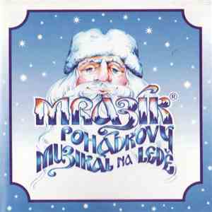 Various - Mrazík - Pohádkový Muzikál Na Ledě download flac