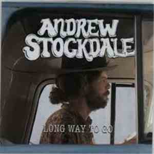 Andrew Stockdale - Long Way To Go download flac