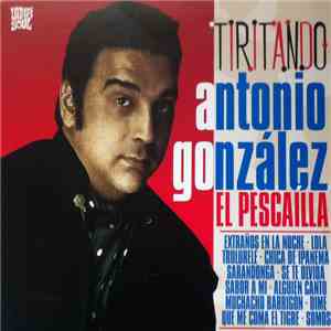 Antonio González "El Pescaílla" - Tiritando download flac