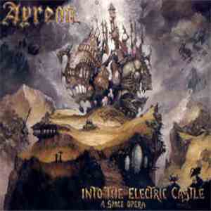 Ayreon - Into The Electric Castle (A Space Opera) download flac