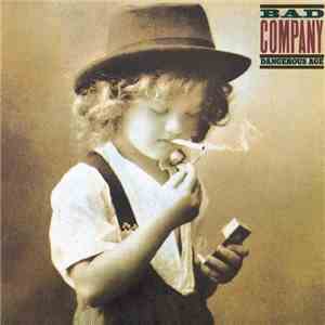 Bad Company  - Dangerous Age download flac