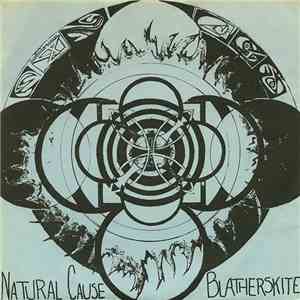 Blatherskite / Natural Cause - Blatherskite / Natural Cause download flac