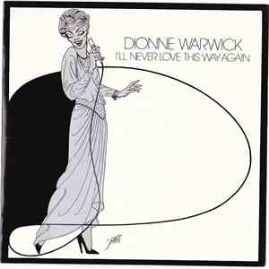 Dionne Warwick - I'll Never Love This Way Again download flac