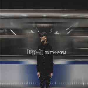 Disco-RD - По тоннелям download flac