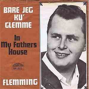 Flemming  - Bare Jeg Ku' Glemme / In My Fathers House FLAC album