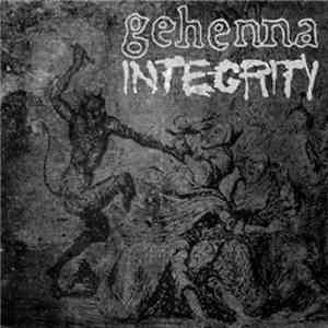 Gehenna  / Integrity  - Gehenna / Integrity download flac