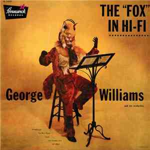 George Williams And His Orchestra - The "Fox" In Hi-Fi download flac