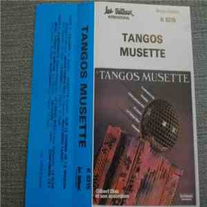 Gilbert Dias Et Son Accordéon - Tangos Musette download flac