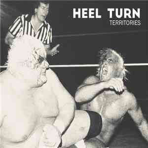 Heel Turn - Territories download flac