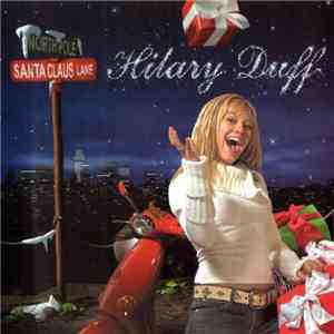 Hilary Duff - Santa Claus Lane download flac