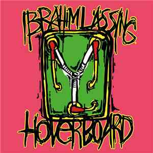 Ibrahim Lässing - Hoverboard download flac