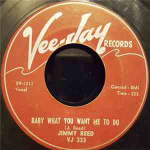 Jimmy Reed - Baby What You Want Me To Do download flac