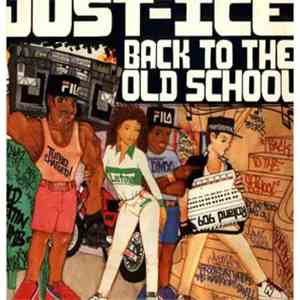 Just-Ice - Back To The Old School download flac