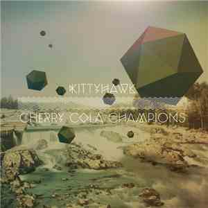 Kittyhawk  / Cherry Cola Champions - Split download flac