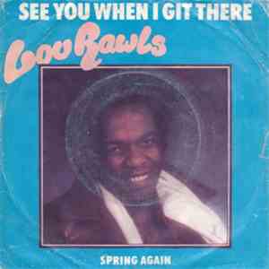 Lou Rawls - See You When I Git There / Spring Again download flac
