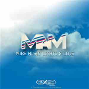 MAM  - More Music Lights & Love download flac