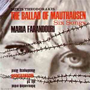 Mikis Theodorakis / Maria Farandouri - The Ballad Of Mauthausen / Six Songs download flac
